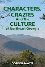 Characters, Crazies and the Culture of Northeast Georgia