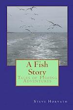 A Fish Story