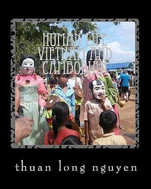 Human Life Vietnam and Cambodian