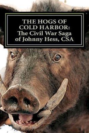 The Hogs of Cold Harbor