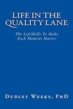 Life in the Quality Lane