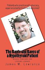 The Rants and Raves of a Hypothyroid Patient
