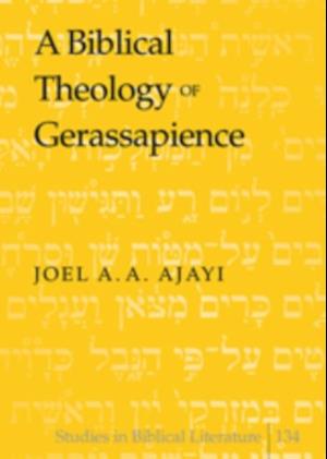 A Biblical Theology of Gerassapience