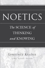 Noetics : The Science of Thinking and Knowing