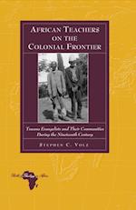 African Teachers on the Colonial Frontier