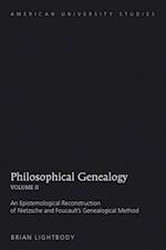 Philosophical Genealogy : An Epistemological Reconstruction of Nietzsche and Foucault's Genealogical Method v. 2