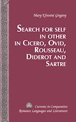 Search for Self in Other in Cicero, Ovid, Rousseau, Diderot and Sartre