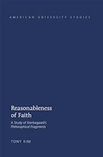 Reasonableness of Faith : A Study of Kierkegaard's Philosophical Fragments