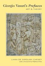 Giorgio Vasari's Prefaces : Art and Theory with a Foreword by Wolfram Prinz