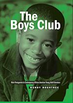 The Boys Club : Male Protagonists in Contemporary African American Young Adult Literature