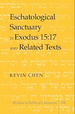 Eschatological Sanctuary in Exodus 15:17 and Related Texts