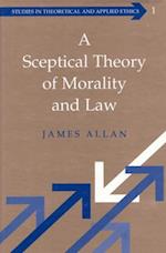 Sceptical Theory of Morality and Law