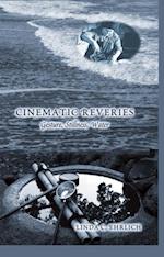 Cinematic Reveries