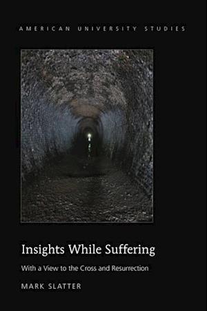 Insights While Suffering