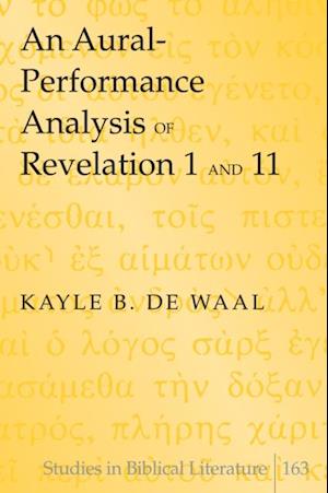 Aural-Performance Analysis of Revelation 1 and 11