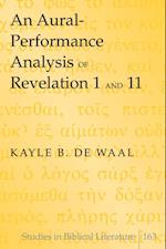 Aural-Performance Analysis of Revelation 1 and 11