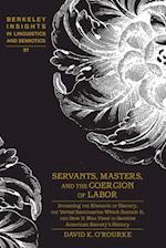 Servants, Masters, and the Coercion of Labor