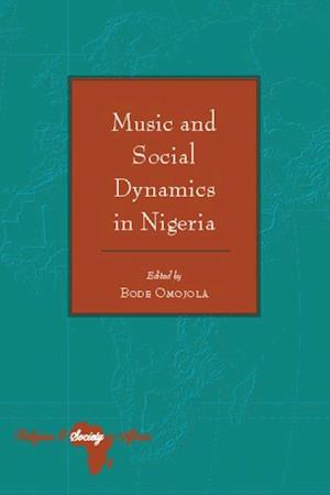 Music and Social Dynamics in Nigeria