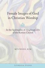 Female Images of God in Christian Worship