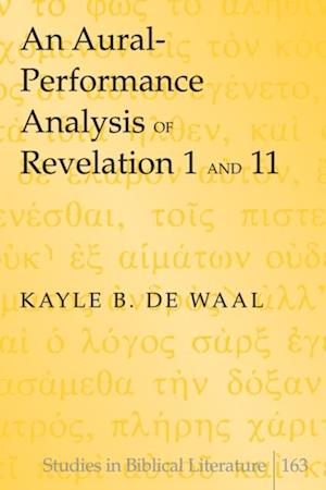 Aural-Performance Analysis of Revelation 1 and 11