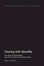 Dancing with Absurdity