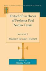 Festschrift in Honor of Professor Paul Nadim Tarazi- Volume 2