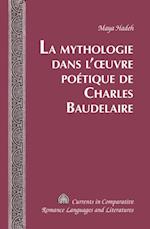 La Mythologie dans l’œuvre poétique de Charles Baudelaire