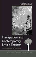 Immigration and Contemporary British Theater