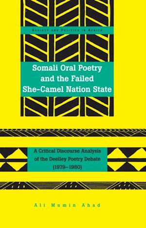 Somali Oral Poetry and the Failed She-Camel Nation State