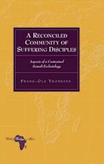 Reconciled Community of Suffering Disciples