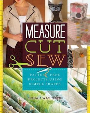 Measure, Cut, Sew
