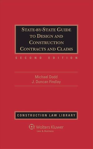 State-By-State Guide to Design and Construction Contracts and Claims, Second Edition
