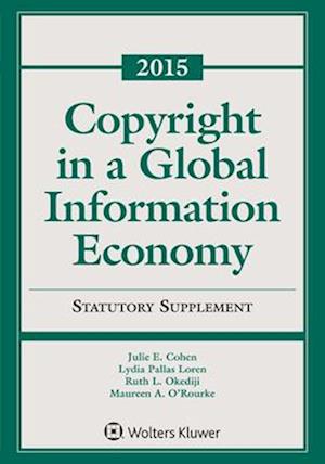 Copyright in a Global Information Economy