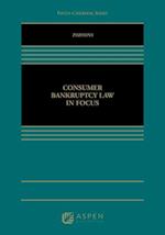 Consumer Bankruptcy Law in Focus