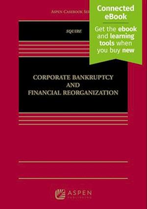 Corporate Bankruptcy and Financial Reorganization