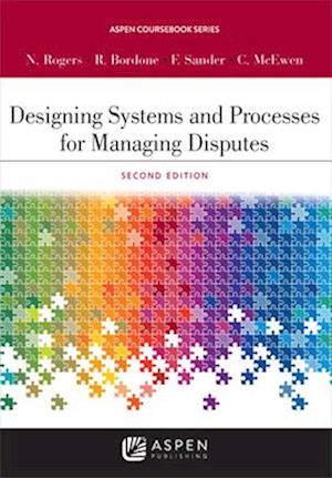 Designing Systems and Processes for Managing Disputes