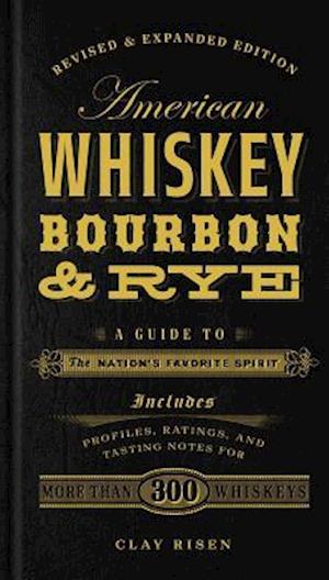 American Whiskey, Bourbon & Rye