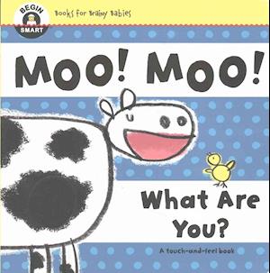 Begin Smart (TM) Moo! Moo! What Are You?