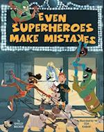 Even Superheroes Make Mistakes