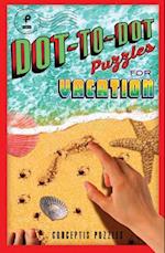 Dot-To-Dot Puzzles for Vacation, 1