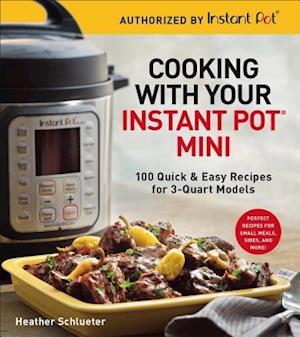 Cooking with your Instant Pot® Mini