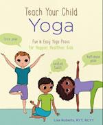 Teach Your Child Yoga