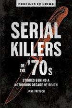 Serial Killers Of The 70s