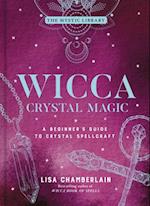 Wicca Crystal Magic, Volume 4