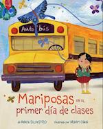 Mariposas en el primer dia de clases (Spanish Edition)