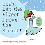 Don't Let the Pigeon Drive the Sleigh!