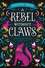 A Rebel Without Claws