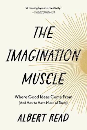 The Imagination Muscle