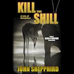 Kill the Shill