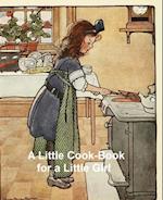 Little Cook-Book for a Little Girl